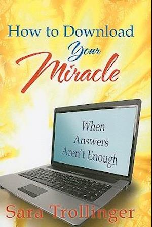 How to Download Your Miracle