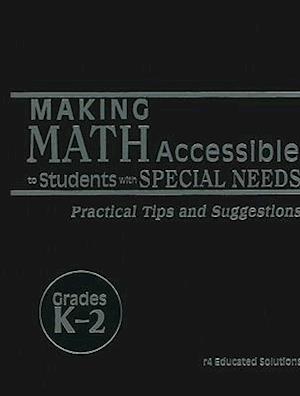 Making Math Accessible to Students with Special Needs, Grades K-2