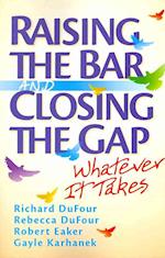 Raising the Bar and Closing the Gap