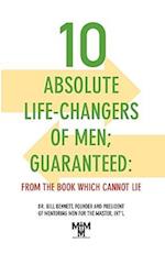 10 Absolute Life-Changers of Men; Guaranteed