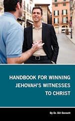 Handbook for Winning Jehovah's Witnesses to Christ