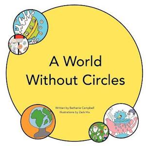 A World Without Circles