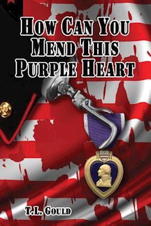 How Can You Mend This Purple Heart