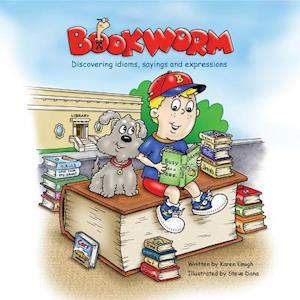 Bookworm: Discovering Idioms, Sayings and Expressions