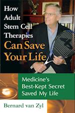 How Adult Stem Cell Therapies Can Save Your Life