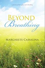 Beyond Breathing