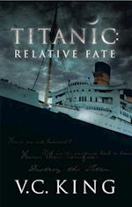 Titanic:  Relative Fate