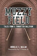 MUZZY FIELD