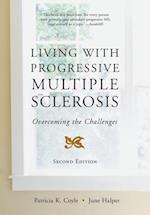 Living with Progressive Multiple Sclerosis