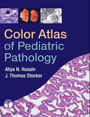 Color Atlas of Pediatric Pathology