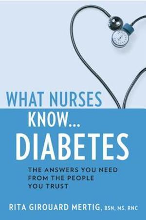 What Nurses Know...Diabetes