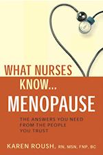 What Nurses Know...Menopause