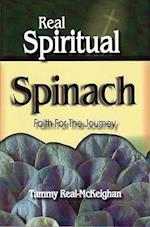 Real Spiritual Spinach