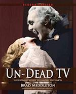 Un-Dead TV: The Ultimate Guide to Vampire Television 