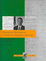 Milestone Documents in African American History, Volume 1