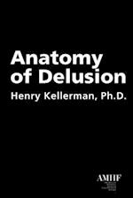 Anatomy of Delusion