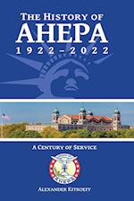 The History of AHEPA 1922-2022