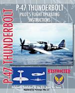 P-47 Thunderbolt Pilot's Flight Operating Instructions