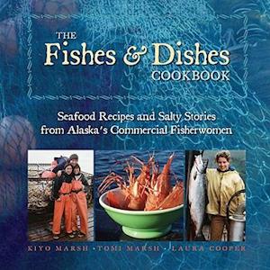 The Fishes & Dishes Cookbook