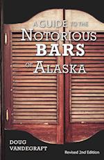 A Guide to the Notorious Bars of Alaska