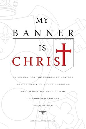 My Banner is Christ