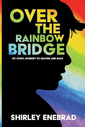 Over the Rainbow Bridge