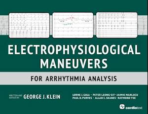 Electrophysiological Maneuvers for Arrhythmia Analysis