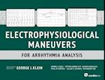 Electrophysiological Maneuvers for Arrhythmia Analysis