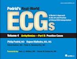 Podrid''s Real-World ECGs: Volume 4B, Arrhythmias [Practice Cases]