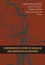 Comprehensive Review in Vascular and Endovascular Medicine