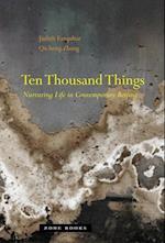 Ten Thousand Things – Nurturing Life in Contemporary Beijing
