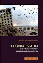 Sensible Politics – The Visual Culture of Nongovernmental Politics