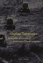 Outlaw Territories – Environments of Insecurity/Architecture of Counterinsurgency