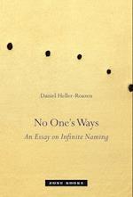 No One's Ways – An Essay on Infinite Naming