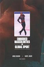 Embodied Masculinities in Global Sport