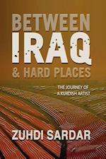 Between Iraq & Hard Places