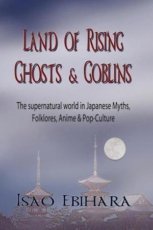 Land of Rising Ghosts & Goblins