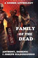 Family of the Dead (a Zombie Anthology) 