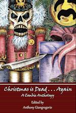 Christmas Is Dead. . .Again