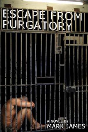 Escape from Purgatory