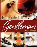 Entertain Like a Gentleman