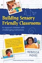 Building Sensory Friendly Classrooms 