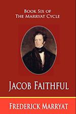 Jacob Faithful (Book Six of the Marryat Cycle)