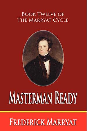 Masterman Ready (Book Twelve of the Marryat Cycle)