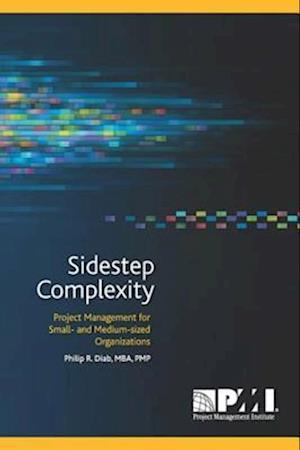 Sidestep Complexity