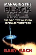 Managing the Black Hole