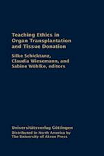 Teaching Ethics in Organ Transplantation and Tissue Donation