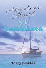 Adventures Aboard S/V Casablanca