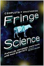 Fringe Science