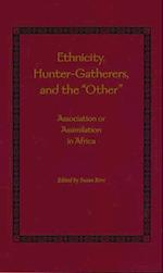 Ethnicity, Hunter-Gatherers, and the 'Other'